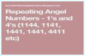 
Repeating Angel Numbers - 4's and 1's  (4411, 4141, 1414, 1144 etc)
